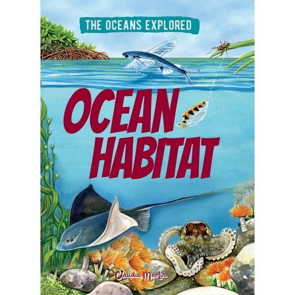 The Oceans Explored Ocean Habitat, (Paperback)
