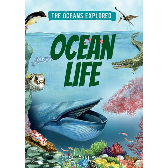 The Oceans Explored Ocean Life, (Paperback)