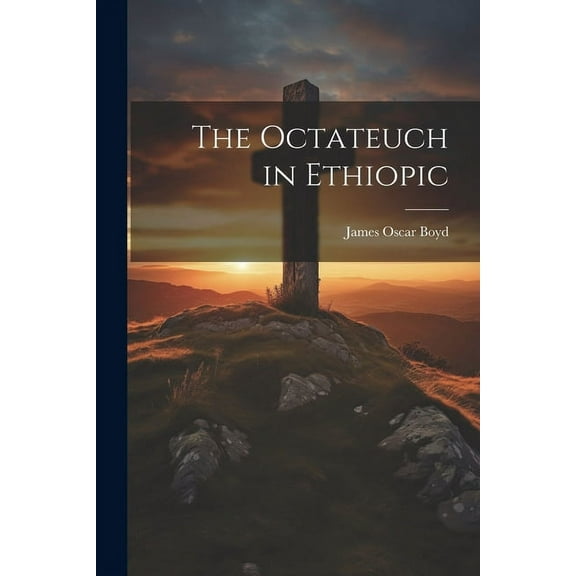 The Octateuch in Ethiopic (Paperback)
