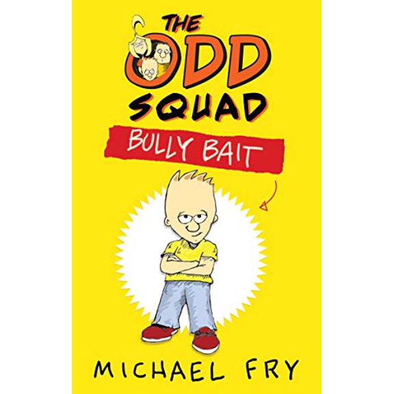 Pre-Owned The Odd Squad: Bully Bait (Paperback) 0571304958 9780571304950