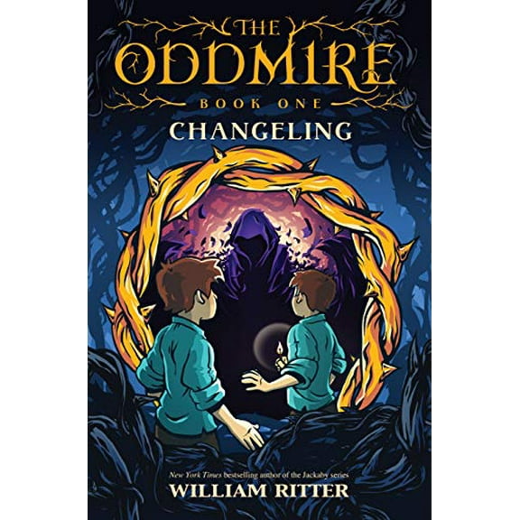 Pre-Owned The Oddmire, Book 1: Changeling (Hardcover 9781616208394) by William Ritter