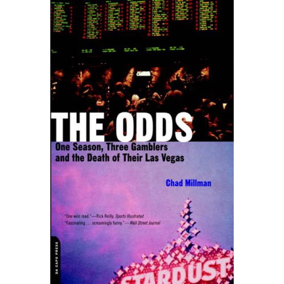 Pre-Owned The Odds: One Season, Three Gamblers, and the Death of Their Las Vegas (Paperback) 0306811561 9780306811562