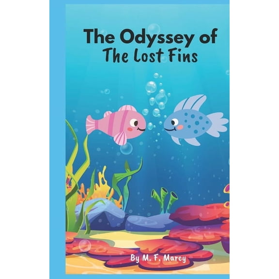The Odessey of The Lost Fins, (Paperback)