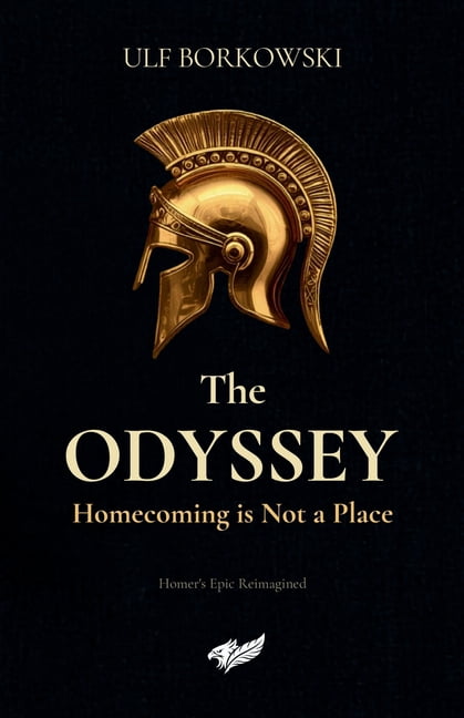 The Odyssey: Homecoming is Not a Place, (Paperback)