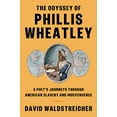 thumbnail image 1 of Pre-Owned The Odyssey of Phillis Wheatley: A Poet's Journeys Through American Slavery and Independence Paperback, 1 of 1