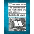 thumbnail image 1 of The Offender and His Relations to Law and Society. (Paperback), 1 of 1