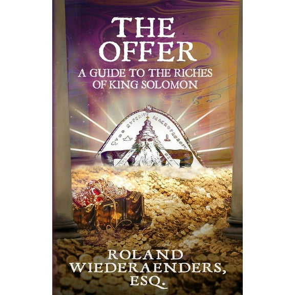 The Offer: A Guide To The Riches Of King Solomon (Paperback)