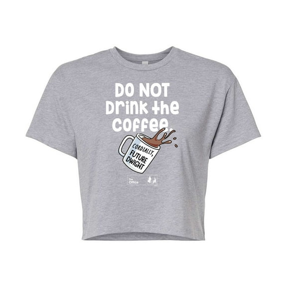 The Office - Do Not Drink The Coffee - Juniors Cropped Cotton Blend T-Shirt