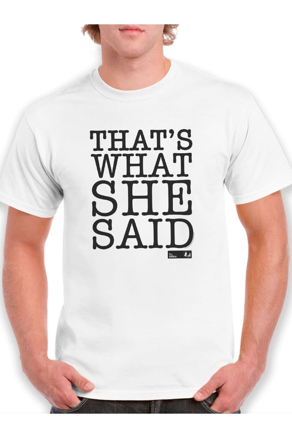 Mens Graphic Tee White - What She Said 100% Cotton Classic Fit