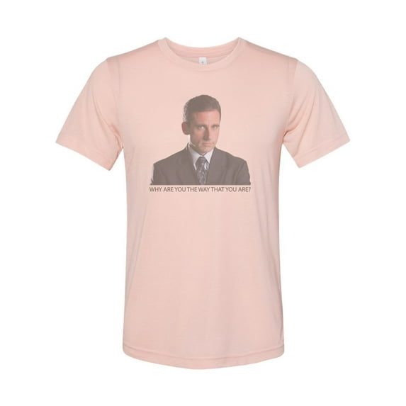 "The Office Shirt, Why Are You The Way That You Are, Michael Scott T, Sublimation, Unisex, The Office Tee, Gift For Her, Dad Shirt, Funny Tee, Peach, MEDIUM"