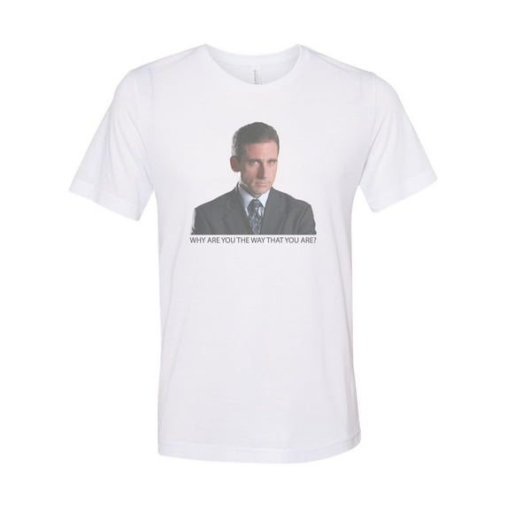 "The Office Shirt, Why Are You The Way That You Are, Michael Scott T, Sublimation, Unisex, The Office Tee, Gift For Her, Dad Shirt, Funny Tee, White, XL"