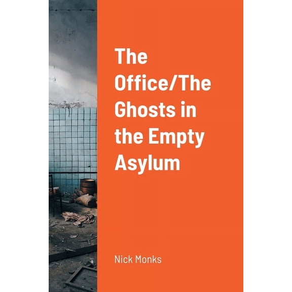 The Office/The Ghosts in the Empty Asylum, (Paperback)