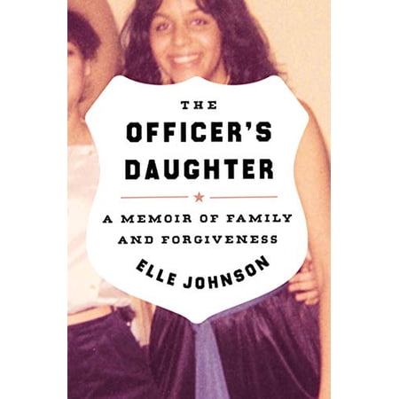 Pre-Owned The Officer s Daughter: A Memoir of Family and Forgiveness (Hardcover) 0063011328 9780063011328