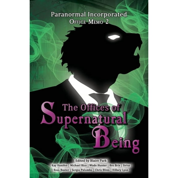 The Offices of Supernatural Being Paranormal Incorporated: Office Memo 2, Book 2, (Paperback)