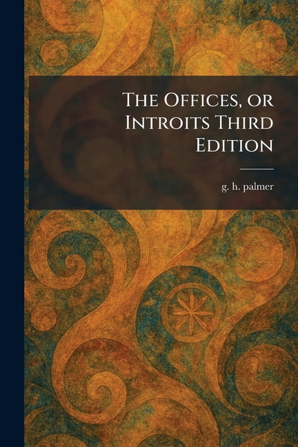 The Offices, or Introits Third Edition, (Paperback)