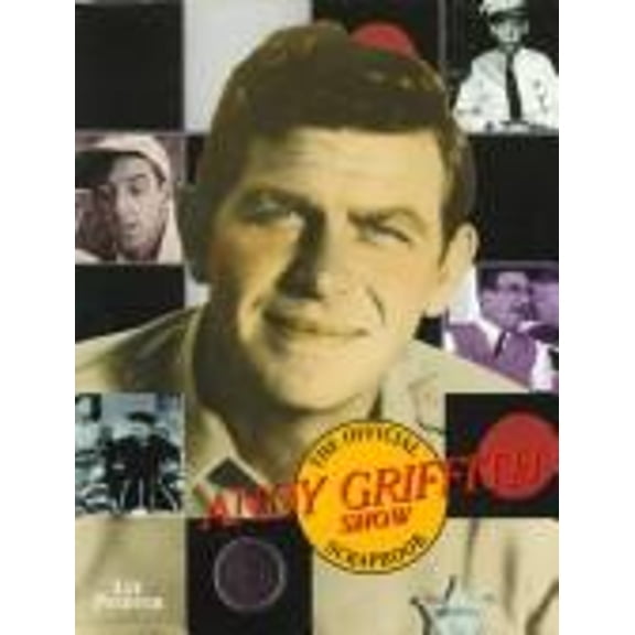 Pre-Owned The Official Andy Griffith Show Scrapbook (Paperback) 0806514493 9780806514499
