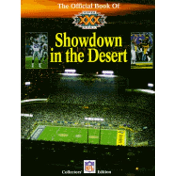 Pre-Owned The Official Book of Super Bowl Xxx: Showdown in the Desert (Paperback) 0942627261 9780942627268