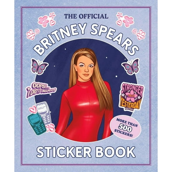 The Official Britney Spears Sticker Book: More Than 500 Stickers!, (Paperback)