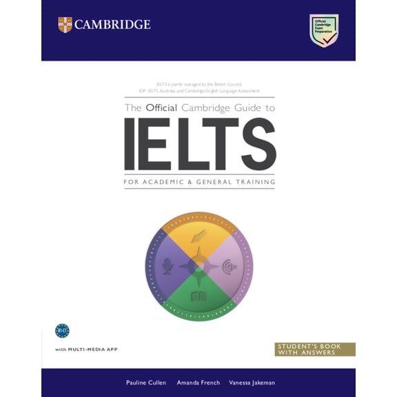 The Official Cambridge Guide to Ielts The Official Cambridge Guide to Ielts Student's Book with Answers, (Paperback)