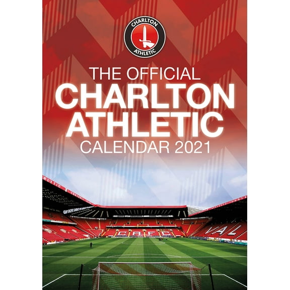 The Official Charlton Athletic Calendar 2021 (Calendar)