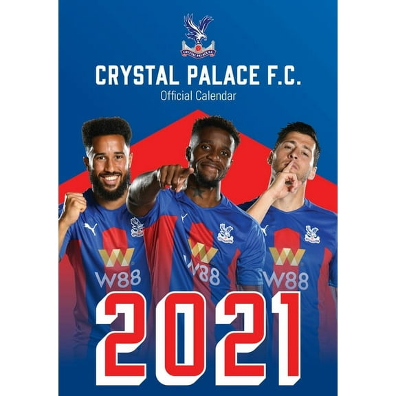 The Official Crystal Palace F.C. Calendar 2021 (Calendar)