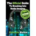 thumbnail image 1 of The Official Guide To Breaking Into Radio Imaging: A Complete "How-To" To Get You Started In The Imaging/Promo, (Paperback), 1 of 1