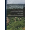 thumbnail image 1 of The Official Guide to the Midland Railway, the Direct Route Between the South, the West, and the North of England, Scotland and Ireland (Paperback), 1 of 1