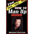 thumbnail image 1 of "The Official How To Man Up Book" (Paperback) by Michael Parrish, 1 of 1