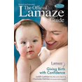 thumbnail image 1 of Pre-Owned Official Lamaze Guide (Paperback) 1439179794 9781439179796, 1 of 1