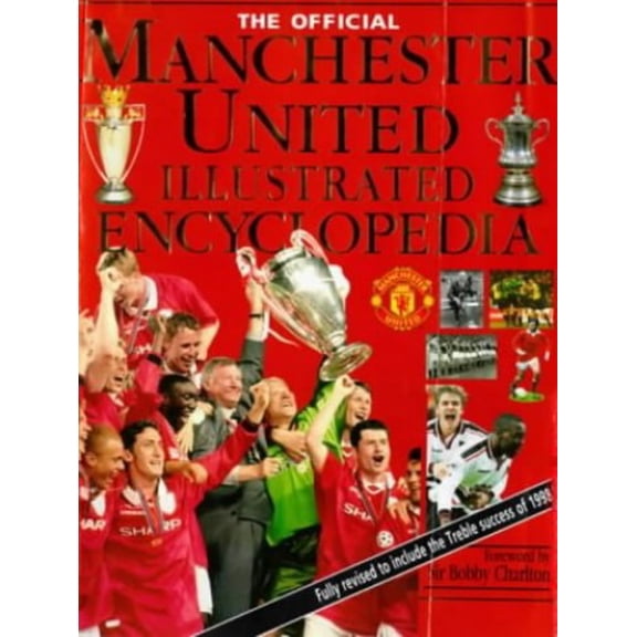 Pre-Owned Official Manchester United Illustrated Encyclopedia (Hardcover) 0233997202 9780233997209
