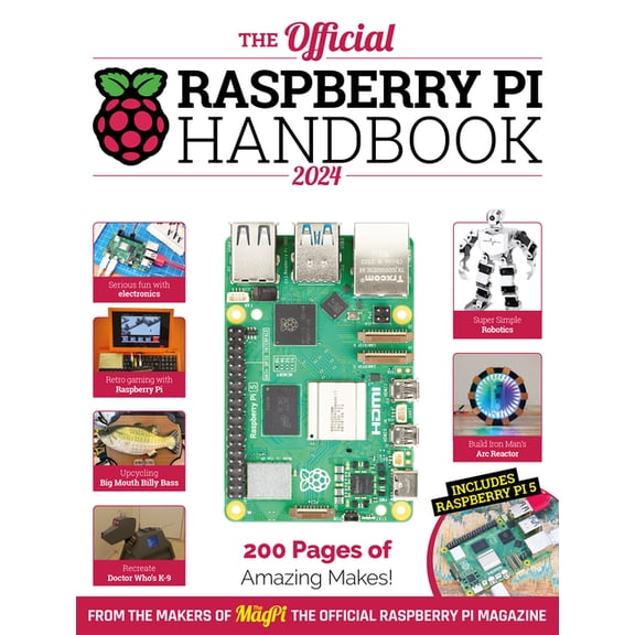 The Official Raspberry Pi Handbook 2024: Astounding Projects with Raspberry Pi Computers, (Paperback)