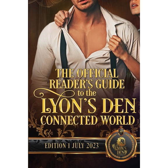 The Lyon's Den The Official Reader's Guide to the Lyon's Den Connected World, (Paperback)