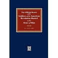 thumbnail image 1 of The Official Roster of the Soldiers of the American Revolution Buried in the State of Ohio (Paperback), 1 of 1