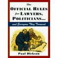 thumbnail image 1 of Pre-Owned The Official Rules for Lawyers, Politicians-- And Everyone They Torment (Hardcover) 0802713211 9780802713216, 1 of 1