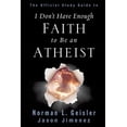 thumbnail image 1 of The Official Study Guide to I Don't Have Enough Faith to Be an Atheist, (Paperback), 1 of 1