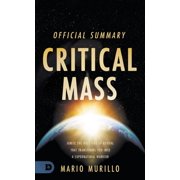 The Official Summary of Critical Mass Ignite the Holy Fire of Revival that Transforms You into a Supernatural Warrior, Paperback