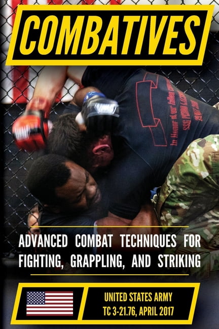 The Official US Army Combatives Handbook - Current, Full-Size Edition: Battle-Tested Hand-to-Hand Combat - the Modern Ar, (Paperback)