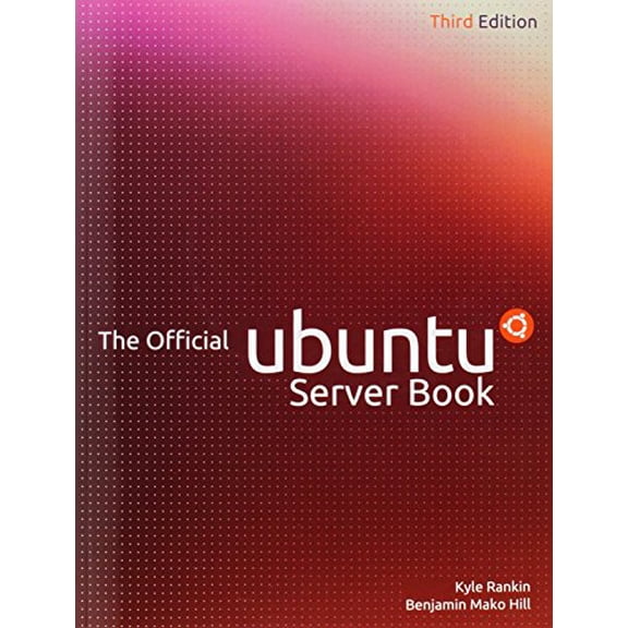 Pre-Owned The Official Ubuntu Server Book (Paperback) 0133017532 9780133017533