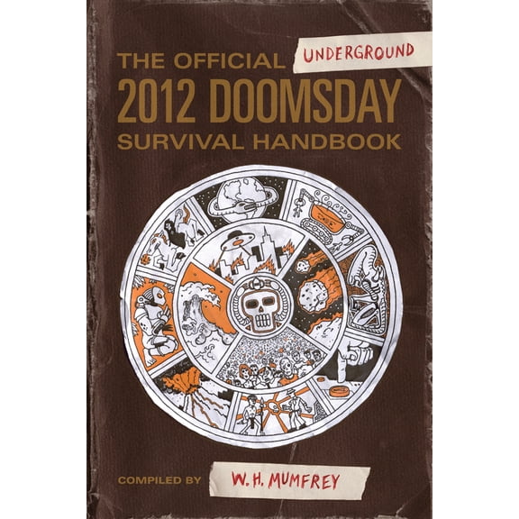 Pre-Owned The Official Underground 2012 Doomsday Survival Handbook (Paperback)