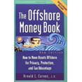 thumbnail image 1 of Pre-Owned The Offshore Money Book: How to Move Assets Offshore for Privacy, Protection, and Tax Advantage [With Disk] (Paperback) 0809225174 9780809225170, 1 of 1