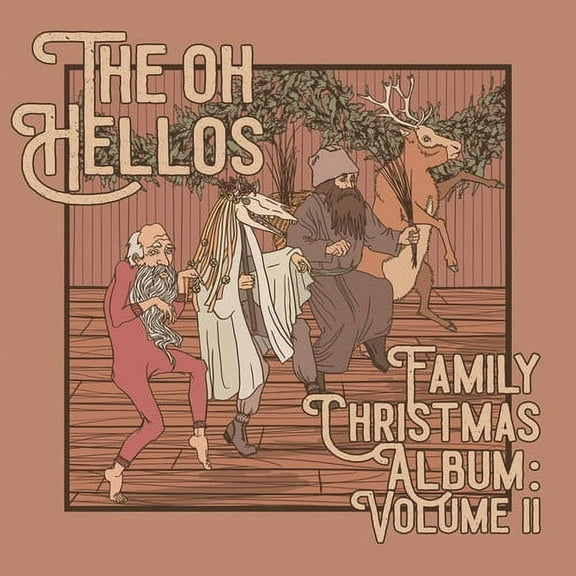 The Oh Hellos - The Oh Hellos' Family Christmas Album: Volume II - Music & Performance - CD