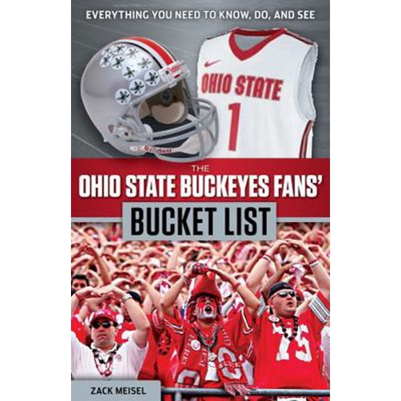 Pre-Owned The Ohio State Buckeyes Fans' Bucket List (Paperback) 1629371572 9781629371573