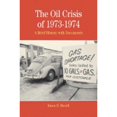 thumbnail image 1 of Pre-Owned The Oil Crisis of 1973-1974: A Brief History with Documents (The Bedford Series in History and Culture) (Paperback) 0312409222 9780312409227, 1 of 1