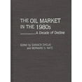thumbnail image 1 of The Oil Market in the 1980s: A Decade of Decline, (Hardcover), 1 of 1