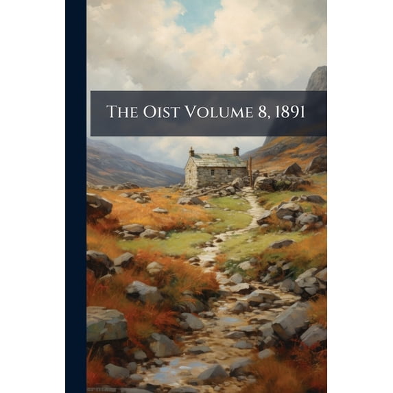 The Oist Volume 8, 1891 Paperback