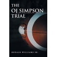 thumbnail image 1 of The Oj Simpson Trial (Paperback), 1 of 1