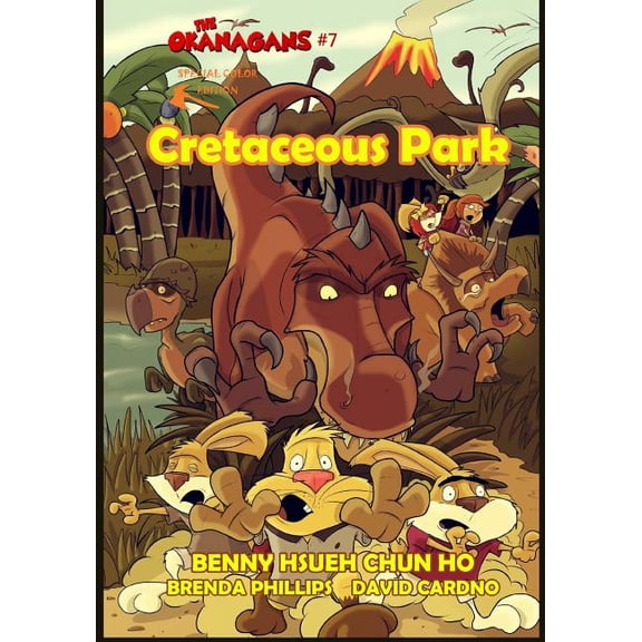 The Okanagans: Cretaceous Park (The Okanagans, No. 7) Special Color Edition (Series #7) (Paperback)