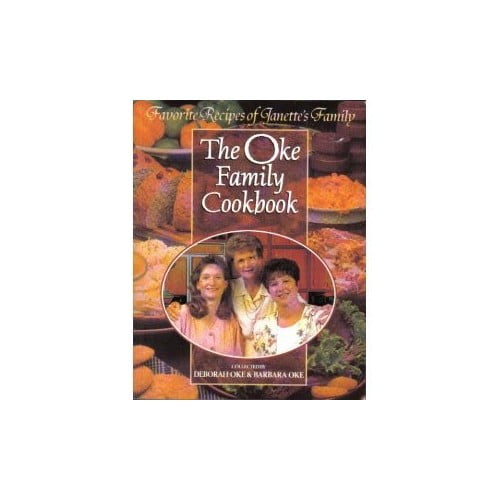 Pre-Owned The Oke Family Cookbook: Favorite Recipes of Janette's Family (Paperback) 1556615299 9781556615290