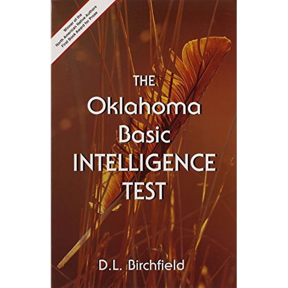 Pre-Owned The Oklahoma Basic Intelligence Test: New and Collected Elementary, Epistolary, Autobiographical, and Oratorical Choctologies (Frank Waters Memorial Publication Paperback