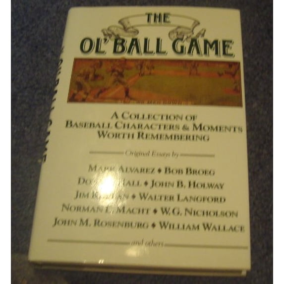 Pre-Owned The Ol' Ball Game - A Collection of Baseball Characters & Moments Worth Remembering Paperback